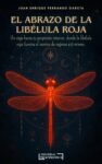 El abrazo de la libélula roja - portada - Editorial Independiente S.A.C.S.