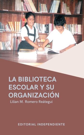 La biblioteca escolar y su organización