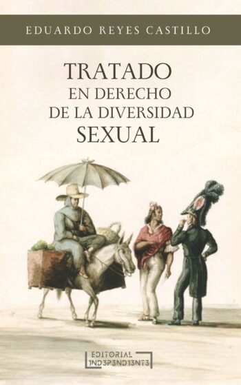 Portada - Tratado en derecho de la diversidad sexual - Editorial Independiente S.A.C.S.