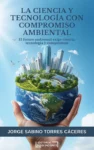 la_Ciencia_y_tecnologia_compromiso_ambiental