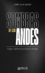 portada Sombras de los Andes – Jimmy Alva García – Editorial Independiente S.A.C.S.