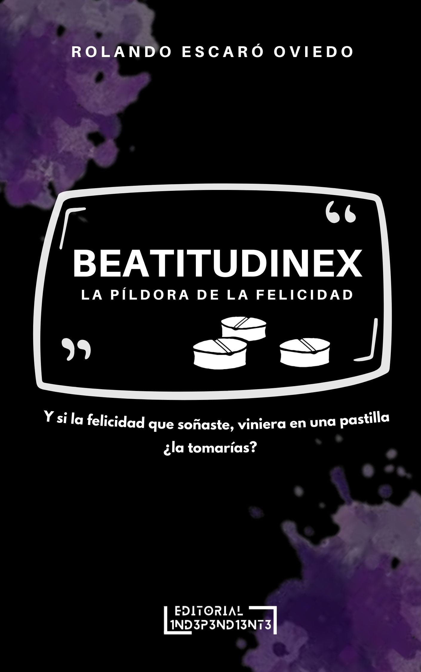 portada - beatitudinex - Roalndo escaró - Editorial Independiente SACS portada - beatitudinex - Roalndo escaró - Editorial Independiente SACS