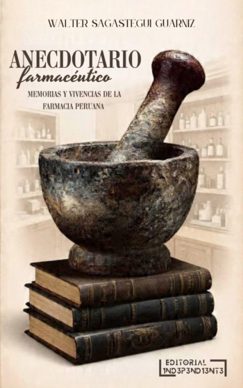 portada - Anecdotario farmacéutico - Editorial Indepedniente S.A.C.S.
