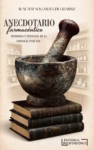 portada - Anecdotario farmacéutico - Editorial Indepedniente S.A.C.S.